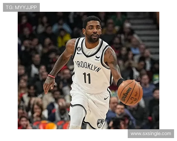 凯里欧文:从篮球天才到场外风波的全景回顾与未来展望 凯里欧文:从篮球天才到场外风波的全景回顾与未来展望